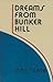 Dreams from Bunker Hill (Th...