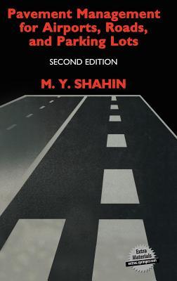 Pavement Management for Airports, Roads, and Parking Lots