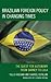 Brazilian Foreign Policy in...