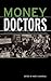 Money Doctors: The Experience of International Financial Advising 1850-2000