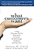 What Customers Want: Using Outcome-Driven Innovation to Create Breakthrough Products and Services: Using Outcome-Driven Innovation to Create Breakthro