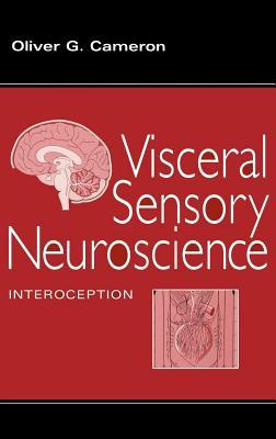 Visceral Sensory Neuroscience: Interoception