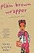 Plain Brown Wrapper (Alex P...