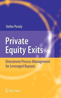 Private Equity Exits: Divestment Process Management for Leveraged Buyouts