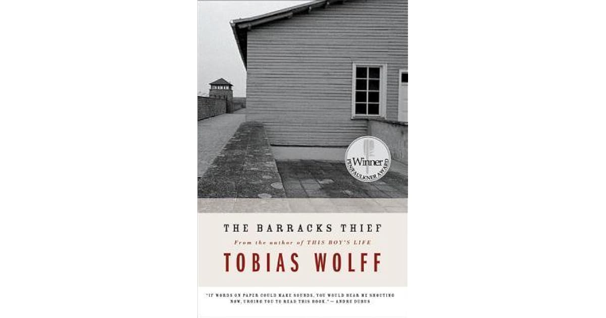The Barracks Thief by Tobias Wolff
