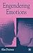 Engendering Emotions