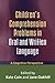 Children's Comprehension Problems in Oral and Written Language by Jane Oakhill