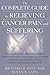 The Complete Guide to Relieving Cancer Pain and Suffering by Susan S. Lang