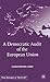 A Democratic Audit of the European Union