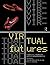 Virtual Futures