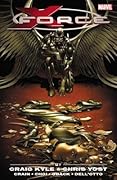 X-Force by Craig Kyle & Chris Yost: The Complete Collection, Volume 2