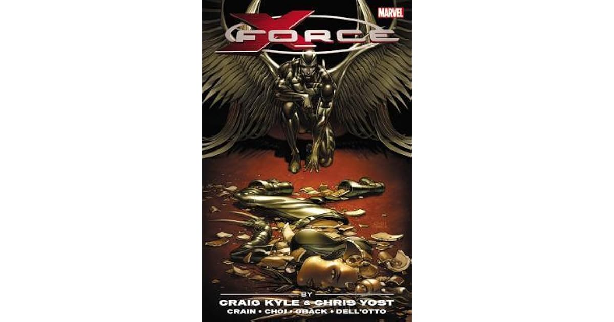 XForce by Craig Kyle & Chris Yost The Complete Collection, Volume 2