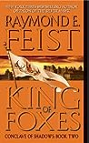 King of Foxes by Raymond E. Feist