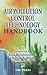 Air Pollution Control Technology Handbook. the Mechanical Engineering Handbook Series