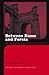 Between Rome and Persia by Peter Edwell
