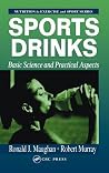 Sports Drinks: Basic Science and Practical Aspects. Nutrition in Exercise and Sports Series