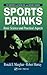 Sports Drinks: Basic Science and Practical Aspects. Nutrition in Exercise and Sports Series