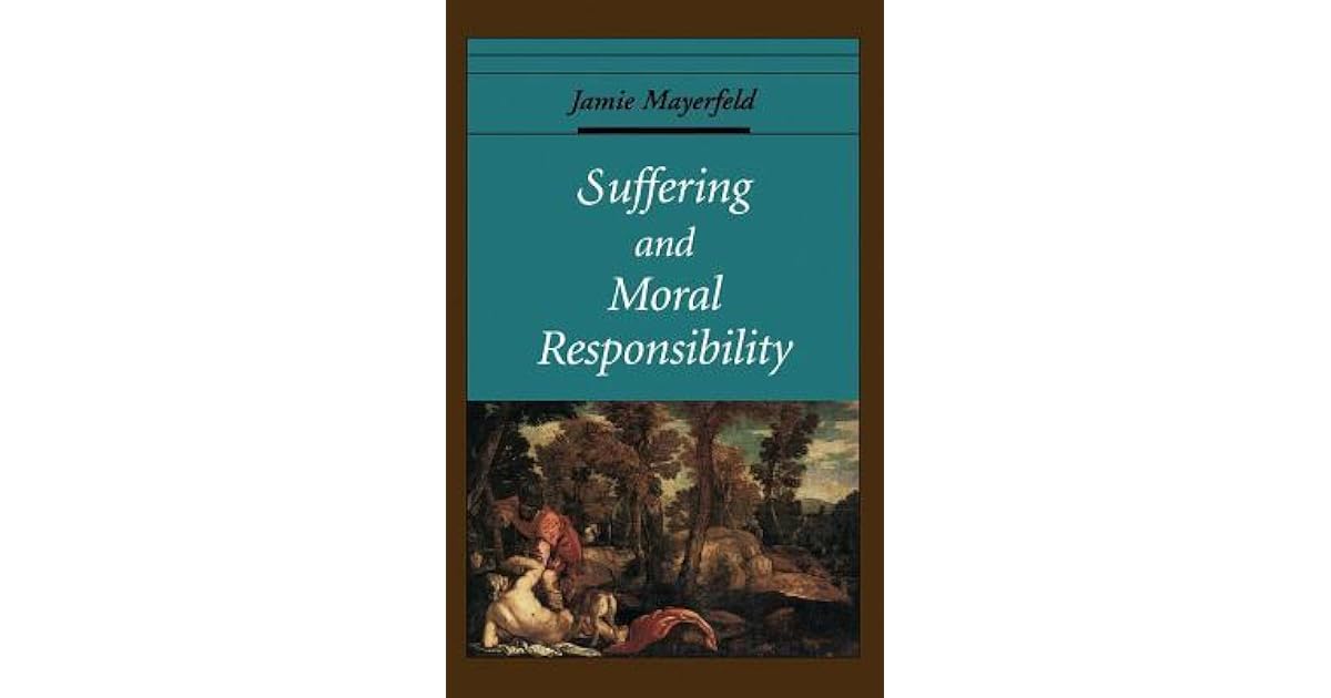 Suffering and Moral Responsibility. Oxford Ethics Series by Jamie