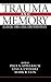 Trauma and Memory: Clinical and Legal Controversies