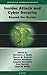 Insider Attack and Cyber Security: Beyond the Hacker