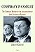 Conspiracy in Camelot: A Complete History of the John Fitzgerald Kennedy Assassination