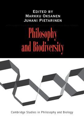 Philosophy and Biodiversity (Cambridge Studies in Philosophy and Biology)