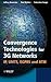 Convergence Technologies fo...
