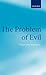 The Problem of Evil: The Gifford Lectures Delivered in the University of St. Andrews in 2003