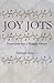 Joy Jots by Tamara  Gray