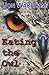 Eating the Owl by Jon Wakeham