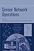 Sensor Network Operations by Shashi P.Phoha
