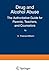 Drug and Alcohol Abuse: The Authoritative Guide for Parents, Teachers, and Counselors (The Language of Science)