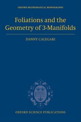 Foliations and the Geometry of 3-Manifolds. Oxford Mathematical Monographs.