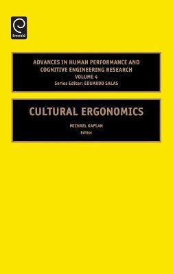 Cultural Ergonomics. Advances in Human Performance and Cognitive Engineering Research, Volume 4.