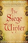 The Siege Winter by Ariana Franklin