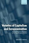 Varieties of Capitalism and Europeanization: National Response Strategies to the Single European Market Varieties of Capitalism and Europeanization: National Response Strategies to the Single European Market