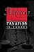 Advocacy and Taxation in Canada by David W. Chodikoff