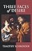 Three Faces of Desire. Philosophy of Mind Series.