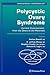 Polycystic Ovary Syndrome: Current Controversies, from the Ovary to the Pancreas