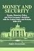 Money and Security: Troops, Monetary Policy and West Germany's Relations with the United States and Britain, 1950-1971