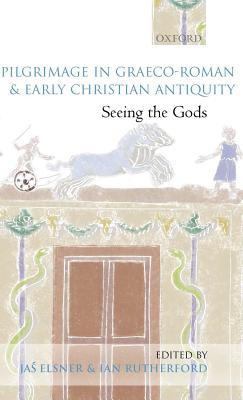 Pilgrimage in Graeco-Roman and Early Christian Antiquity: Seeing the Gods (ebook)