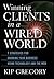 Winning Clients in a Wired World