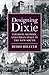 Designing Dixie: Tourism, M...
