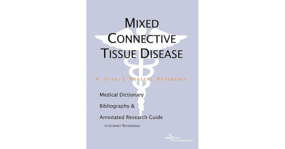 Mixed Connective Tissue Disease A Medical Dictionary, Bibliography