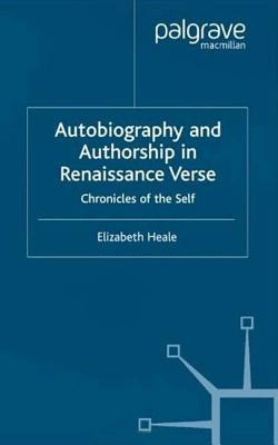 Autobiography and Authorship in Renaissance Verse: Chronicles of the Self