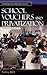 School Vouchers and Privatization: A Reference Handbook
