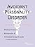 Avoidant Personality Disorder: A Medical Dictionary, Bibliography, and Annotated Research Guide to Internet References