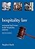 Hospitality Law: Managing Legal Issues in the Hospitality Industry (Revised)