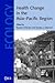 Health Change in the Asia-Pacific Region: Biocultural and Epidemological Approaches (Cambridge Studies in Biological and Evolutionary Anthropology, Volume 52)