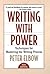 Writing with Power: Techniques for Mastering the Writing Process